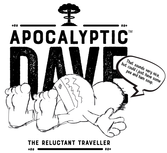 Apocalyptic Dave - The reluctant traveller